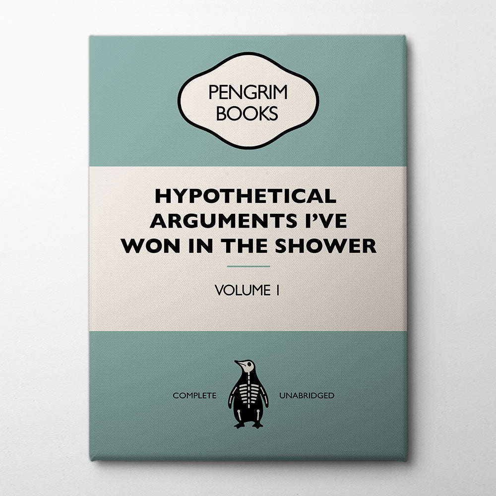 Hypothetical Arguments I've Won In the Shower Blue Canvas Print by Retrodrome | Artbanx UK Wall Art