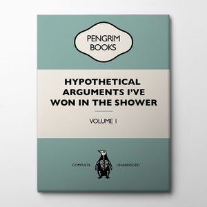 Hypothetical Arguments I've Won In the Shower Blue Canvas Print by Retrodrome | Artbanx UK Wall Art