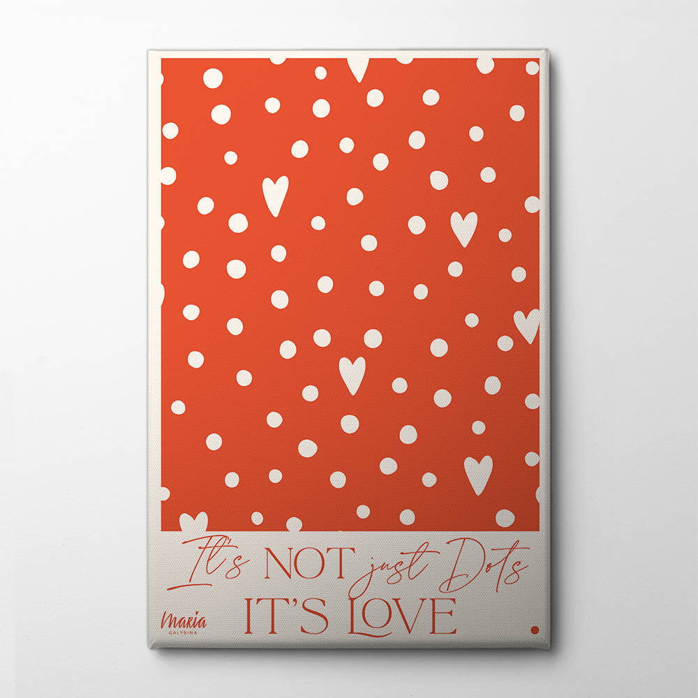 About Love. Dots Canvas Print by Maria Galybina | Artbanx UK Wall Art